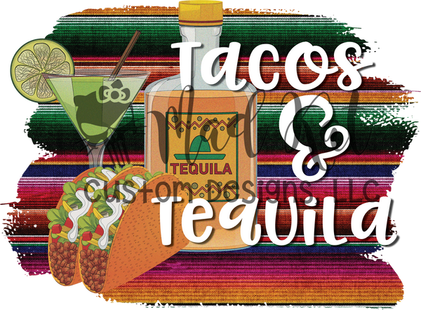 Tacos & Tequila Sublimation Transfer