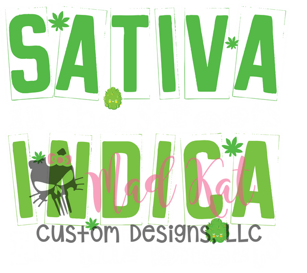 Sativa in the streets with White letters HTV transfer