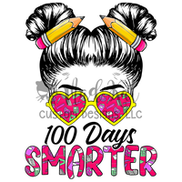 100 Days Messy Bun Smarter HTV Transfer