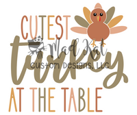 Cutest Turkey At the Table Sublimation Transfer