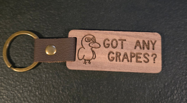 Got Any Grapes Keychain