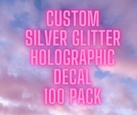 Custom Holographic Glitter Decal (100 Pack)