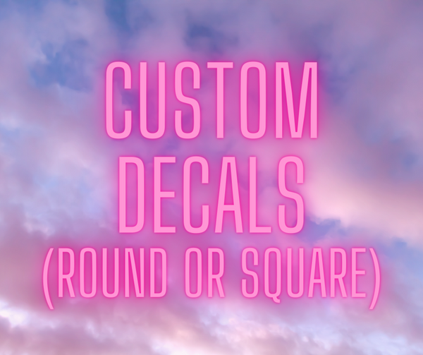 Custom Decal (100 Pack)