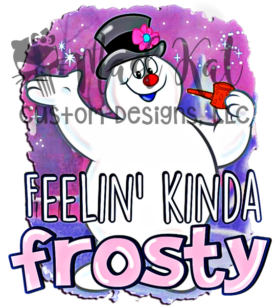 Feelin Kinda Frosty Sublimation Transfer