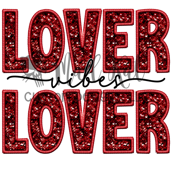Lover Lover Vibes HTV transfer