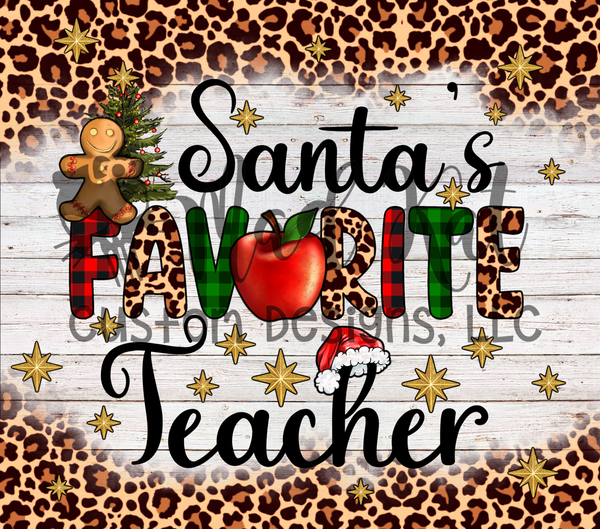 Santas Favorite Teacher Tumbler Print
