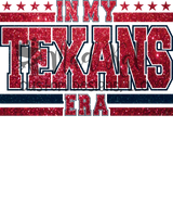 In My Texans Era HTV transfer