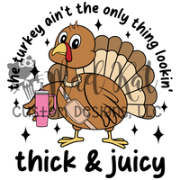 Thick & Juicy Turkey HTV transfer