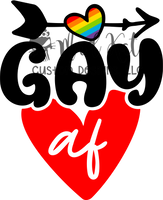 Gay AF Sublimation Transfer