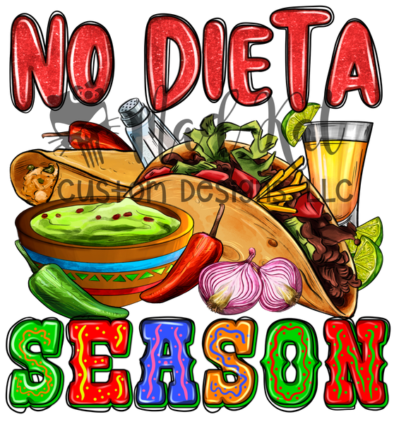 No Dieta Season Sublimation Transfer