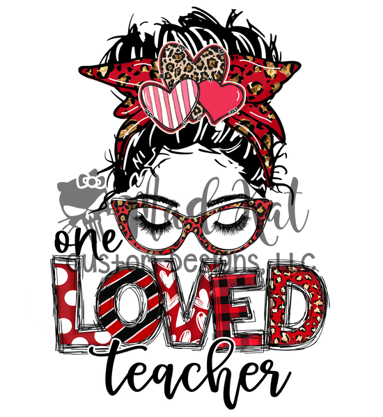 One Loved Teacher Sublimation Transfer