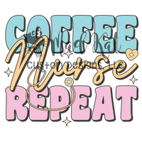 Coffee Nurse Repeat Sublimation Transfer