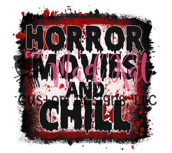 Horror Movies & Chill Sublimation Transfer