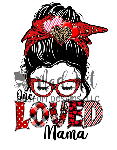 One Loved Mama Sublimation Transfer
