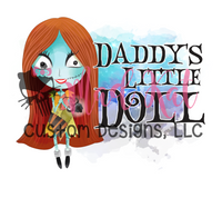 Daddy's Little Doll Sublimation Transfer