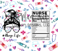 Nurse Life Nutrition Facts Tumbler Print