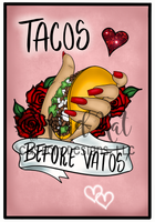 Tacos Before Vatos Loteria Sublimation Transfer