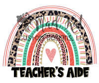 Teachers Aide Rainbow Sublimation Transfer