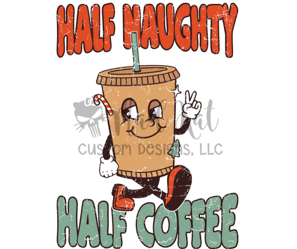 Naughty Coffee Distressed HTV transfer