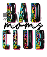 Bad Moms Club Sublimation Transfer