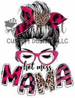 Hot Mess Mama Sublimation Transfer