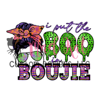 I Put the Boo in Boujie HTV transfer