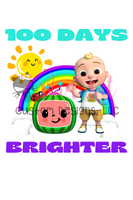 Cocomelon 100 Days Brighter Sublimation Transfer