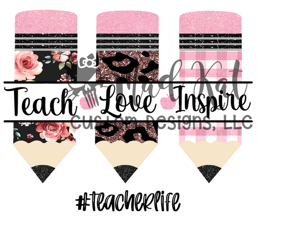 Teach Love Inspire 1 Tumbler Print