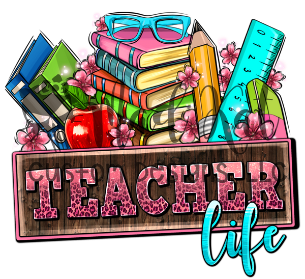 Teacher Life Sublimation Transfer